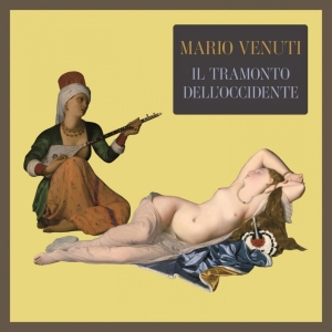 Mario Venuti Il tramonto dell'occidente 2014